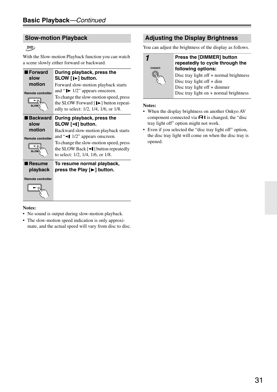 Basic playback —continued, Slow-motion playback, Adjusting the display brightness | Onkyo DV CP704 User Manual | Page 31 / 52