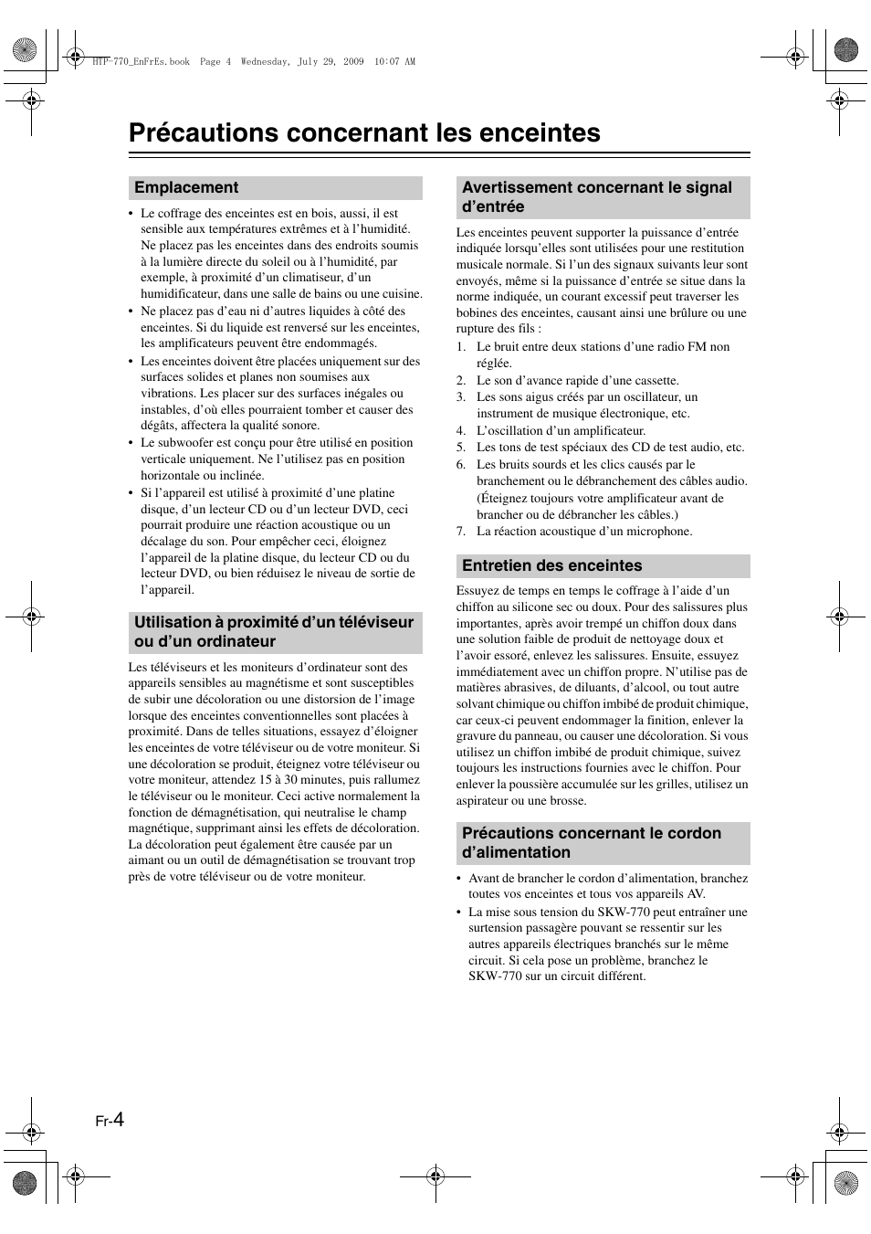 Précautions concernant les enceintes, Emplacement, Avertissement concernant le signal d’entrée | Entretien des enceintes, Précautions concernant le cordon d’alimentation | Onkyo SKS-HT870 User Manual | Page 17 / 43