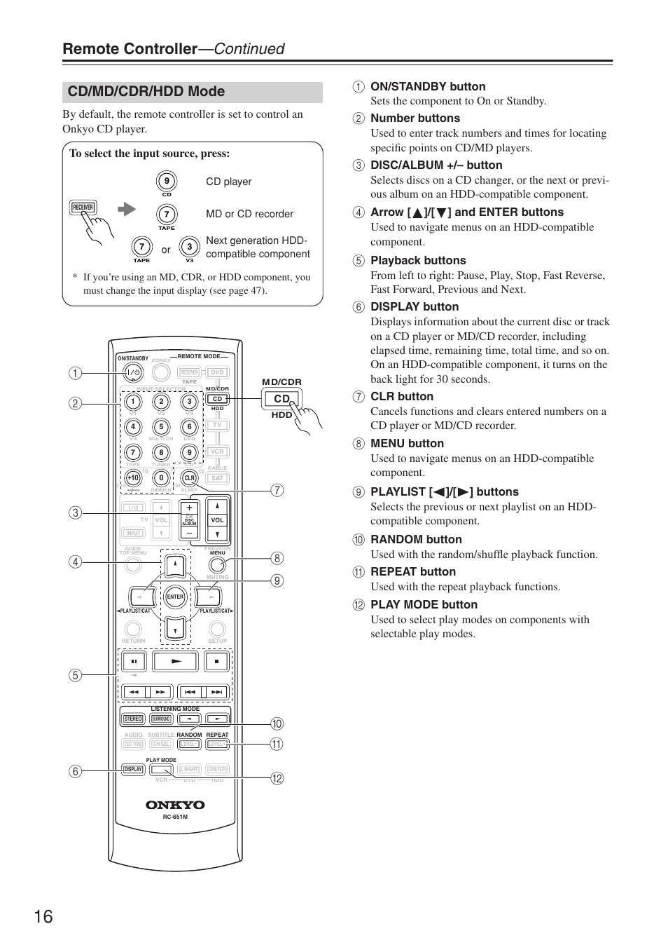 Remote controller —continued, Cd/md/cdr/hdd mode | Onkyo TX-SR674/674E User Manual | Page 16 / 92