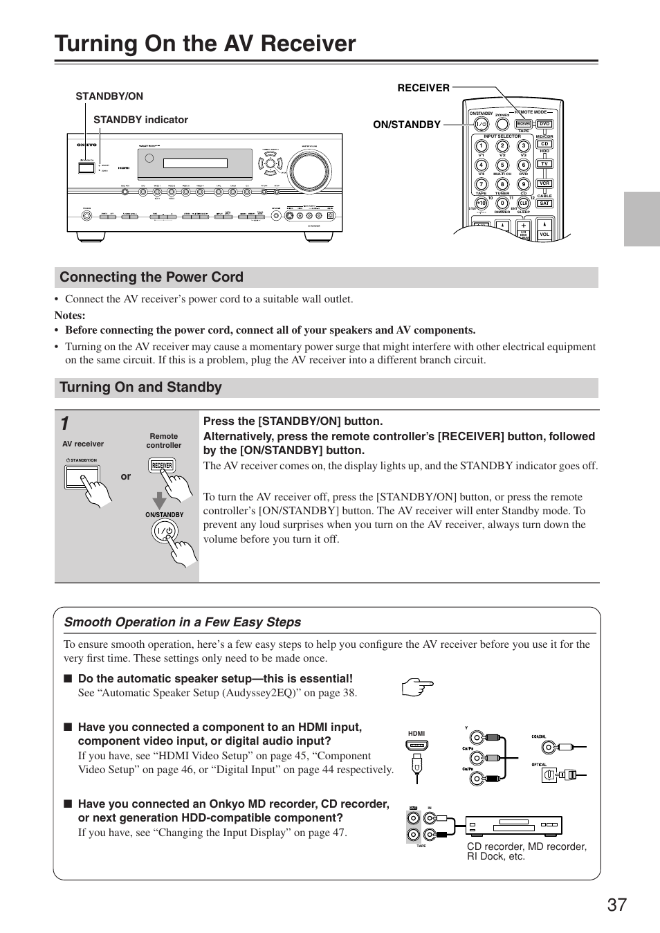 Turning on the av receiver, Connecting the power cord turning on and standby, Smooth operation in a few easy steps | Standby/on, On/standby receiver standby indicator, Cd recorder, md recorder, ri dock, etc | Onkyo TX-SR674/674E User Manual | Page 37 / 92