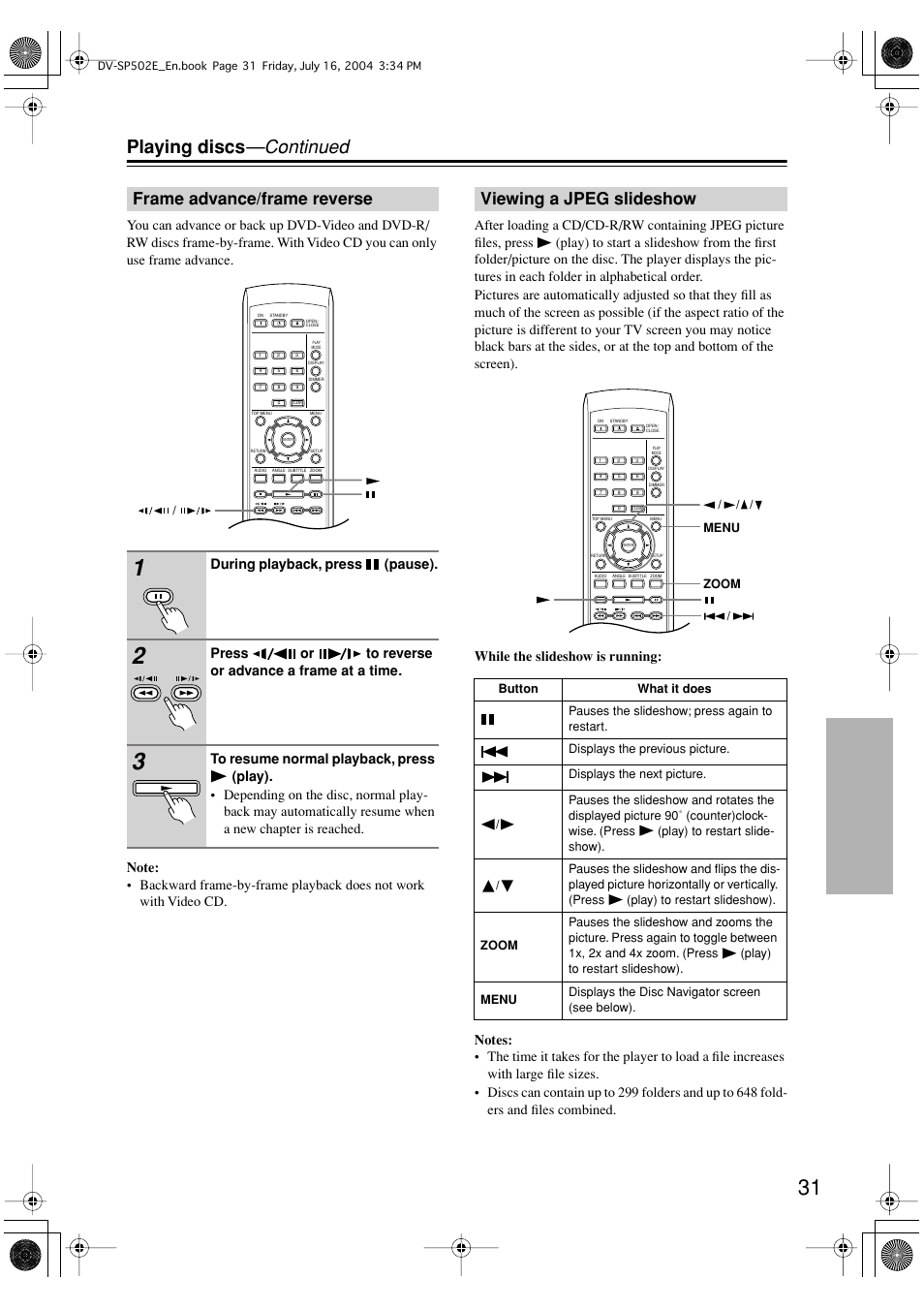 Playing discs —continued, Frame advance/frame reverse, Viewing a jpeg slideshow | During playback, press (pause), Press or to reverse or advance a frame at a time | Onkyo DV-SP502 User Manual | Page 31 / 68