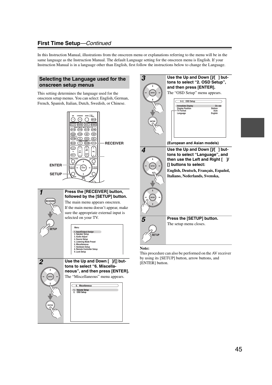 Selecting the language used for the onscreen, Setup menus, First time setup —continued | Onkyo TX-NR1007 User Manual | Page 45 / 156