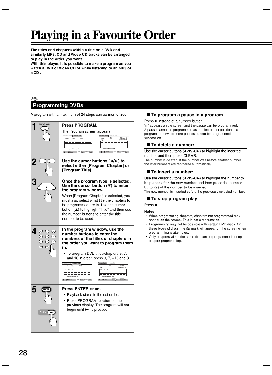 Playing in a favourite order, Programming dvds, Press program | Press enter or, The program screen appears, Press 8 instead of a number button, Press 7 | Onkyo DV-L5X User Manual | Page 28 / 60