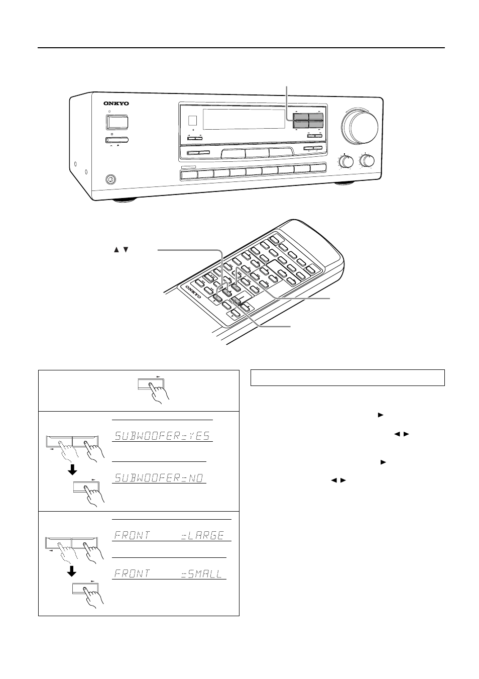 Speaker setup, Press the parameter selector® button once to di, Press the parameter controller ã/® buttons to 2 | Press the parameter selector® button to display | Onkyo TX-DS484 User Manual | Page 14 / 32