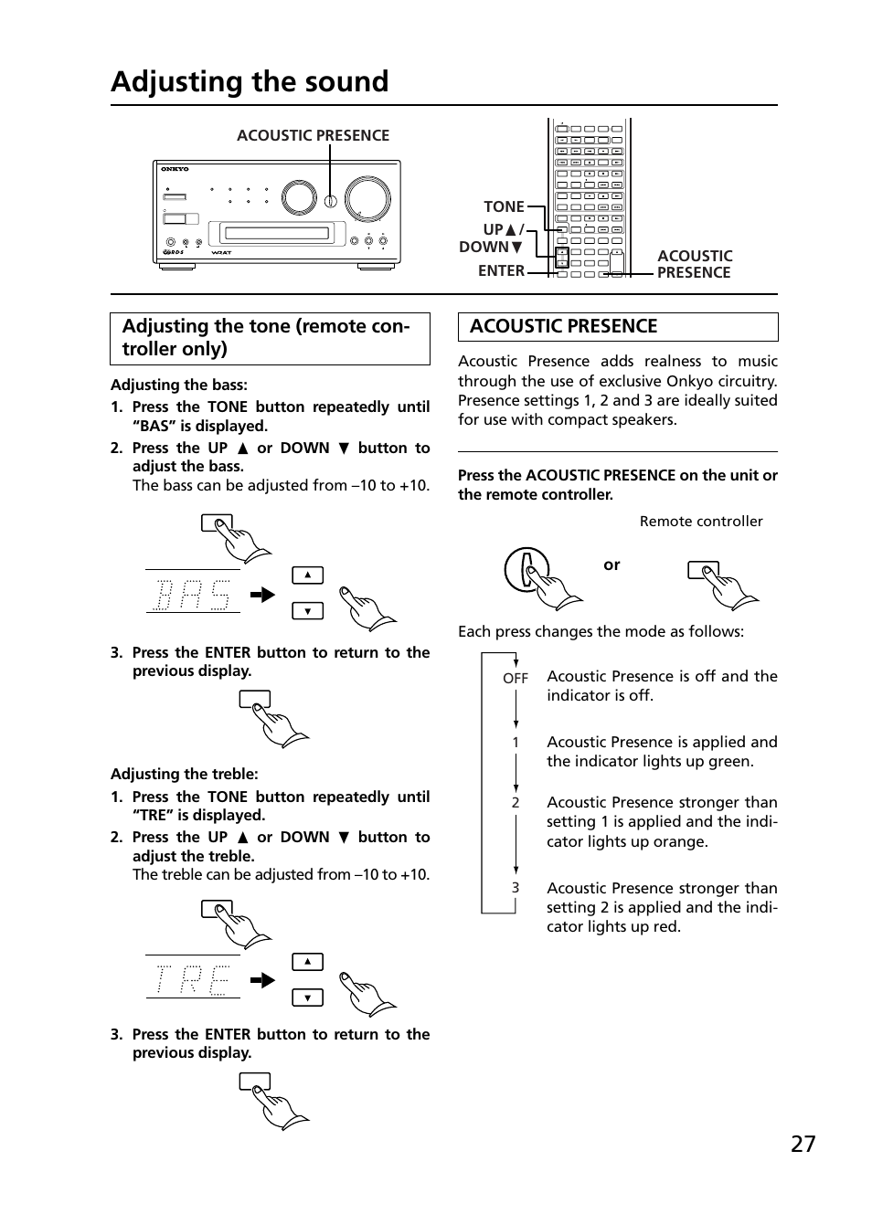 Adjusting the sound, Adjusting the tone (remote con- troller only), Acoustic presence | Remote controller off 2 3 1, Acoustic presence off / 1 / 2 / 3 | Onkyo R-805TX User Manual | Page 27 / 52