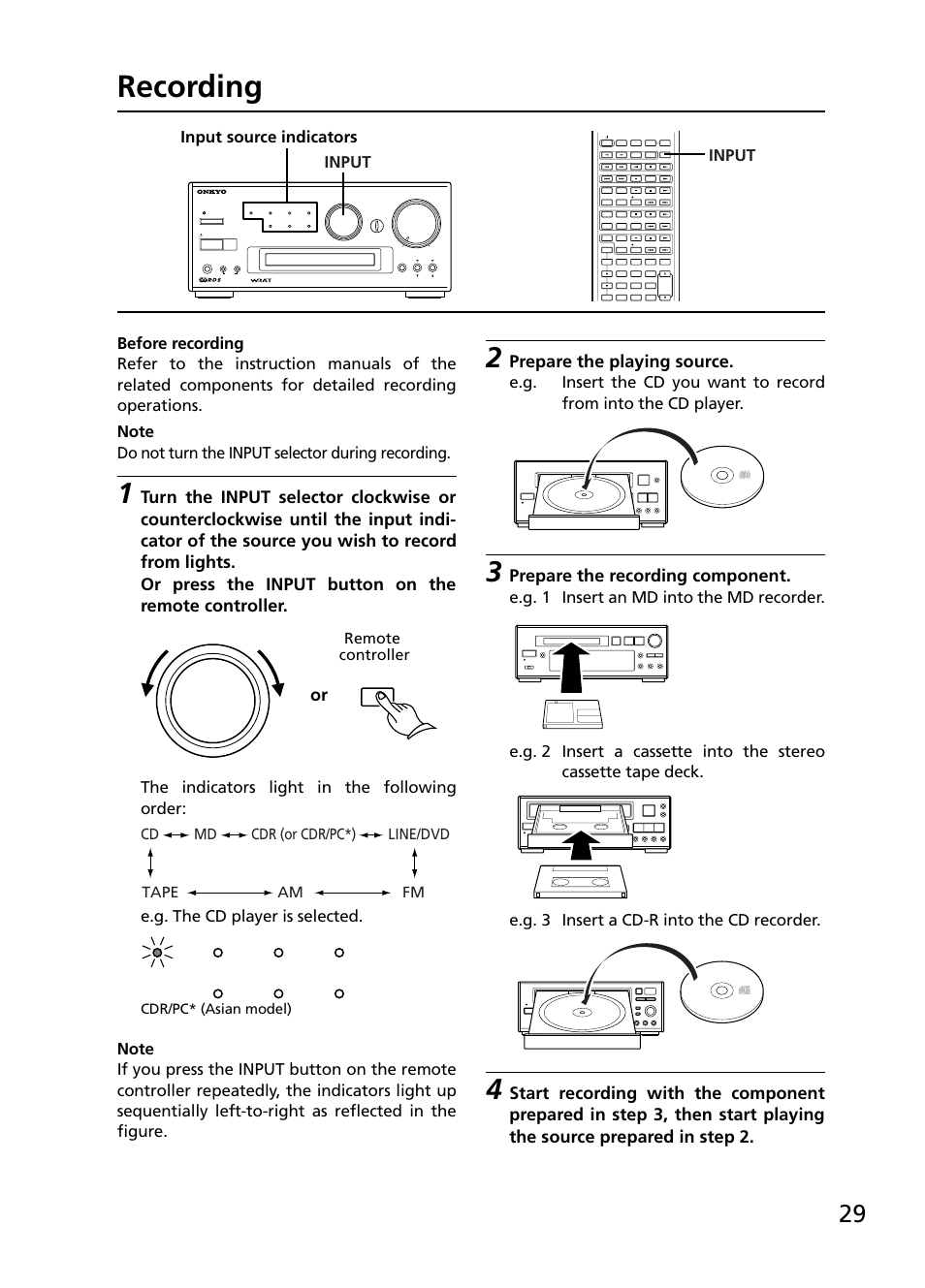 Recording, Prepare the playing source, Prepare the recording component | Input, Input source indicators, Cdr/pc* (asian model) | Onkyo R-805TX User Manual | Page 29 / 52