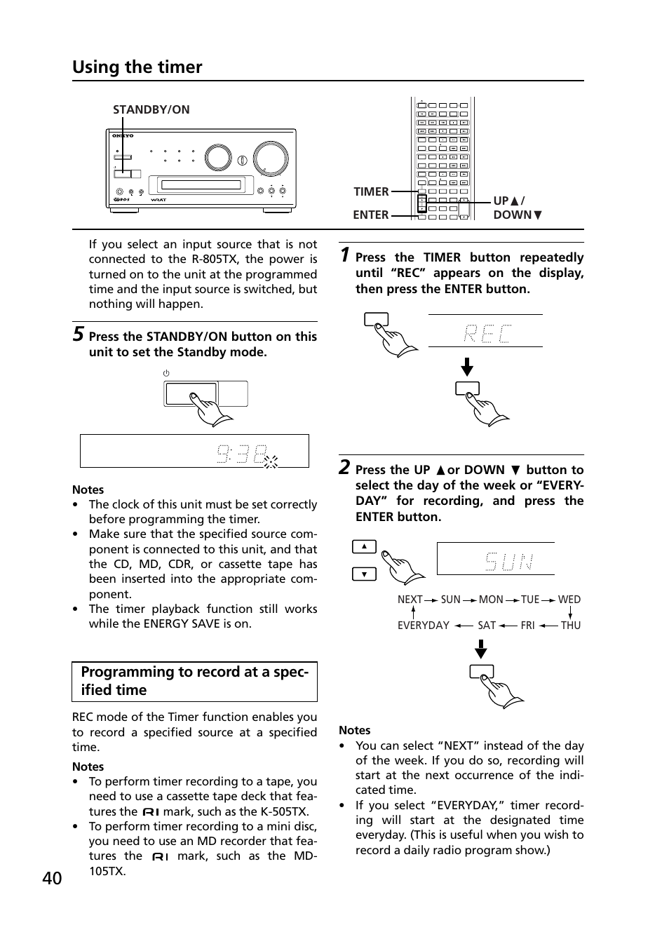 40 using the timer, Programming to record at a spec- ified time, Standby/on timer up π / down † enter | Next sun mon tue wed everyday sat fri thu | Onkyo R-805TX User Manual | Page 40 / 52