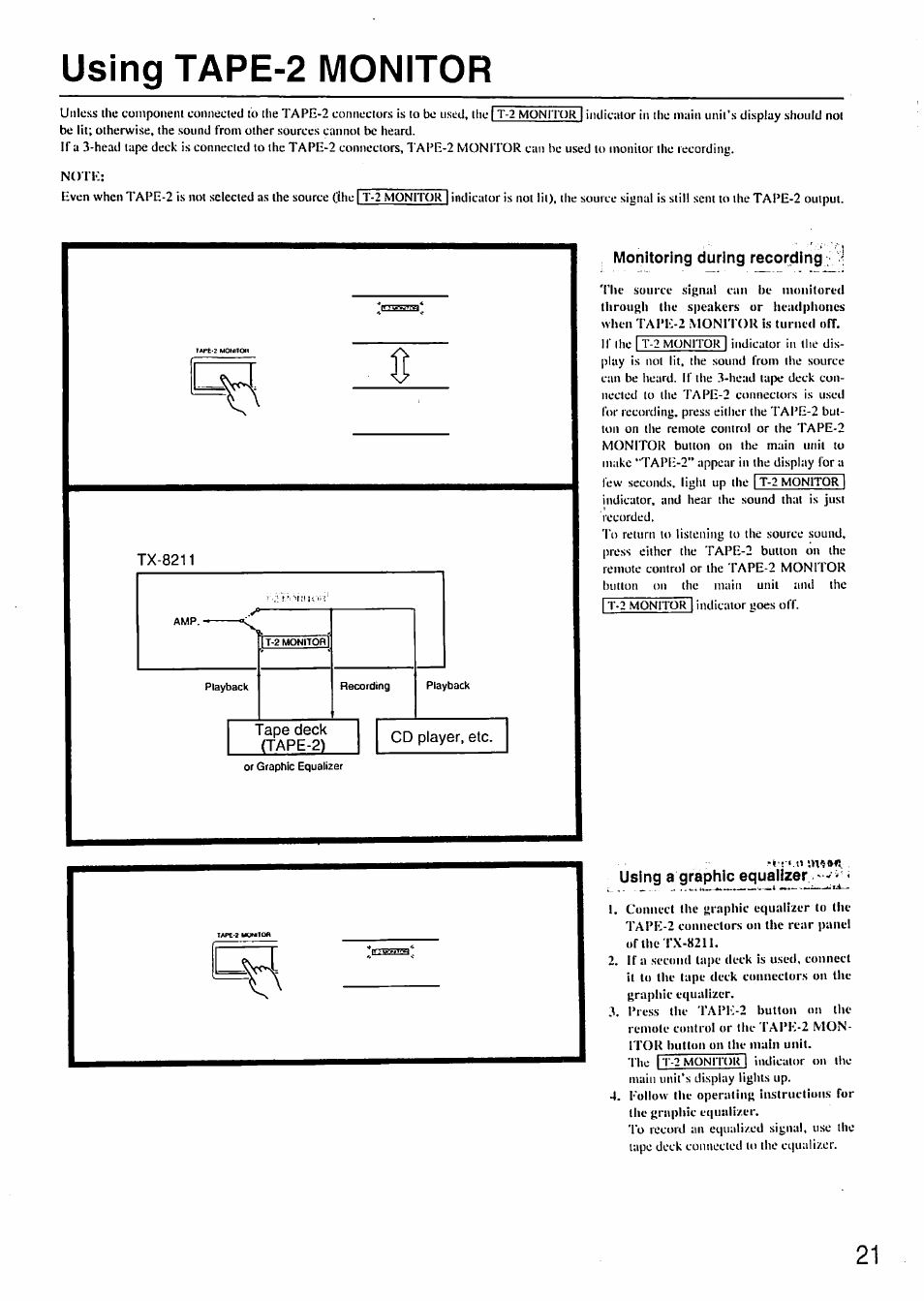 Using tape-2 monitor, Monitoring during recording, Using a graphic equaiizer | Onkyo TX-8211 User Manual | Page 21 / 24