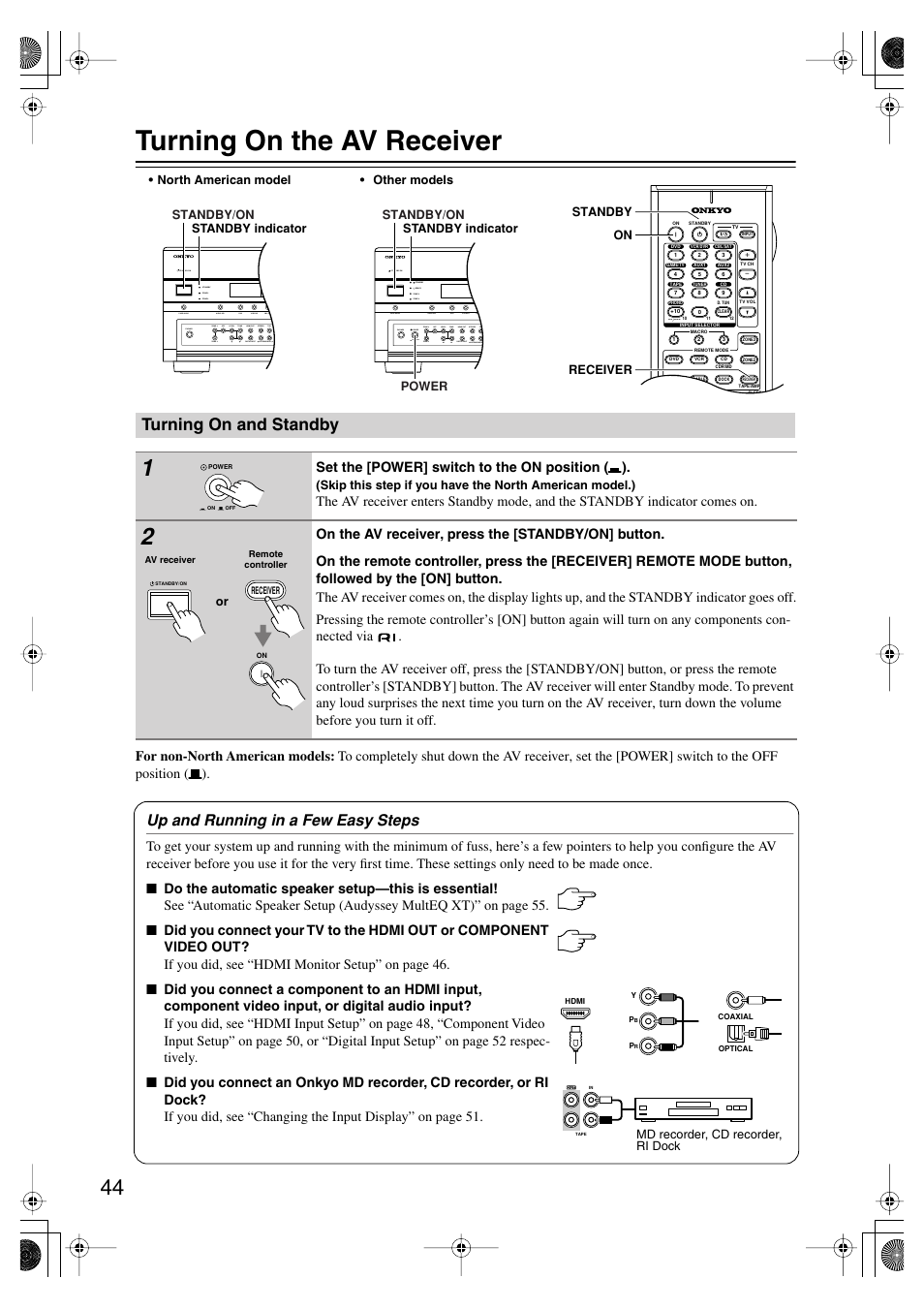 Turning on the av receiver, Turning on and standby, Turning on & first time setup | Utton (44), Andby indicator (44), H (44), Up and running in a few easy steps, Set the [power] switch to the on position ( ) | Onkyo TX SR805 User Manual | Page 44 / 120