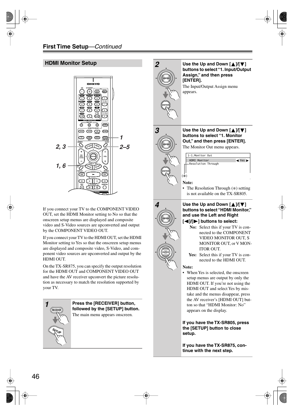 Hdmi monitor setup, First time setup —continued, Setting is not available on the tx-sr805 | Onkyo TX SR805 User Manual | Page 46 / 120