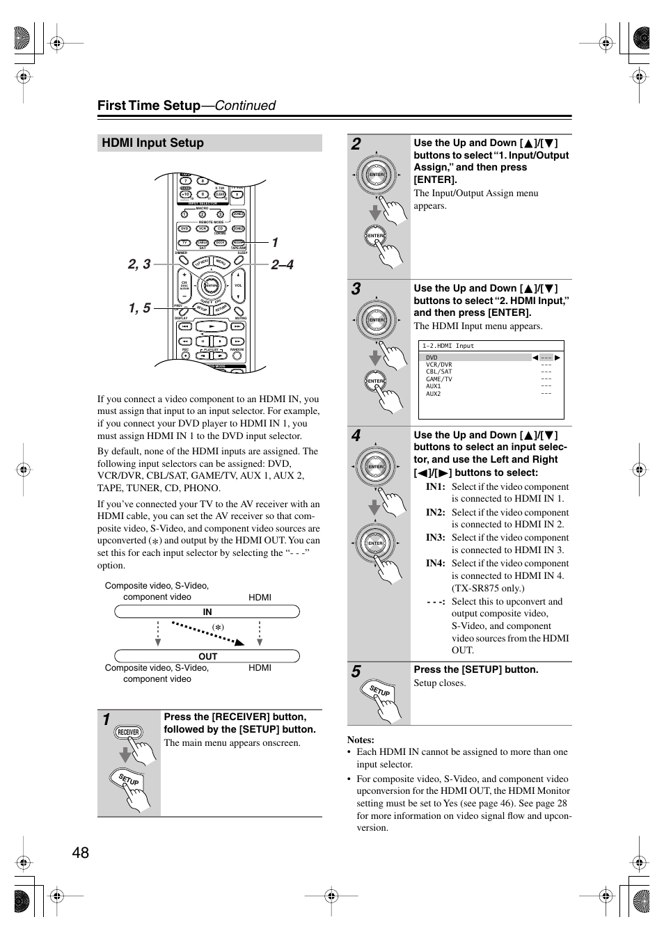 Hdmi input setup, First time setup —continued, Press the [setup] button. setup closes | Onkyo TX SR805 User Manual | Page 48 / 120