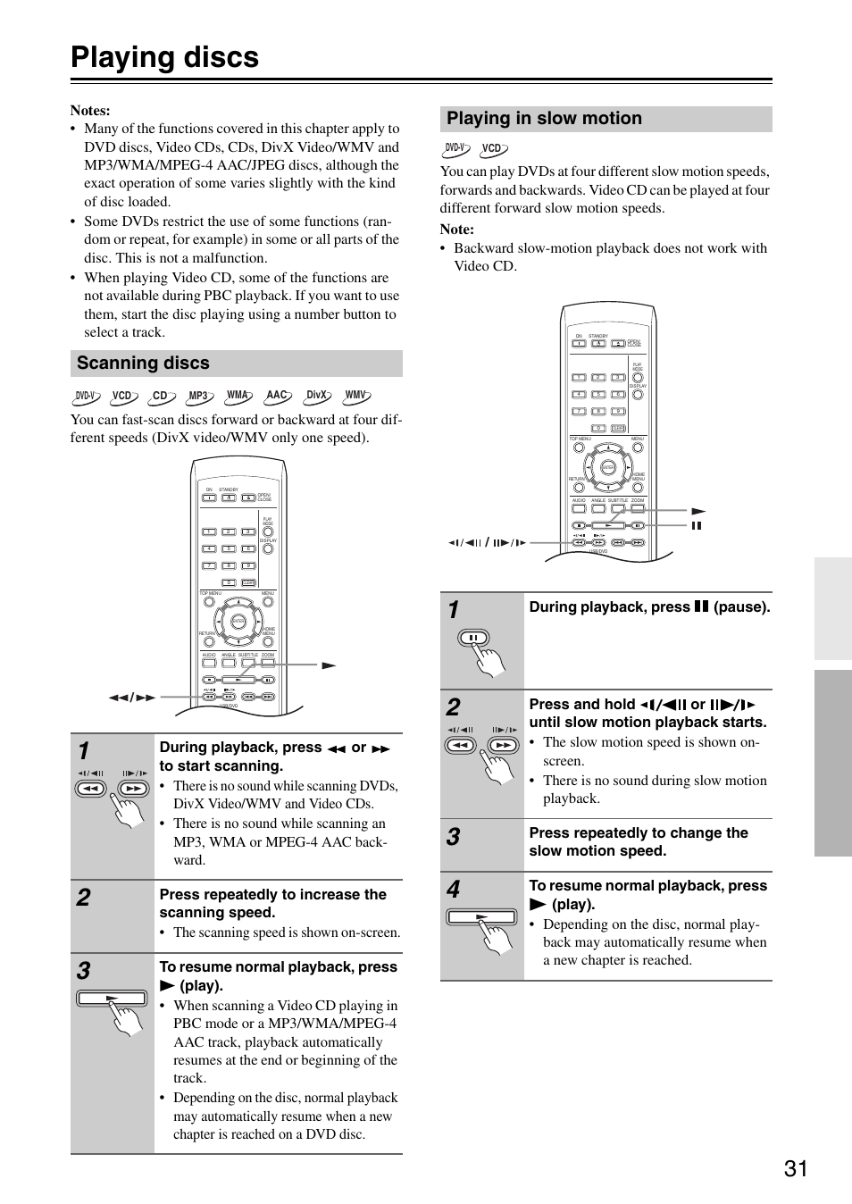 Playing discs, Scanning discs, Playing in slow motion | During playback, press (pause), Press repeatedly to change the slow motion speed | Onkyo DV-SP405 User Manual | Page 31 / 64