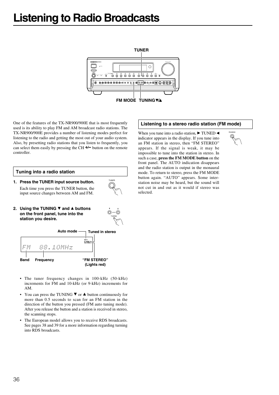 Listening to radio broadcasts, Listening to a stereo radio station (fm mode), Tuning into a radio station | Onkyo TX-NR900E User Manual | Page 36 / 84