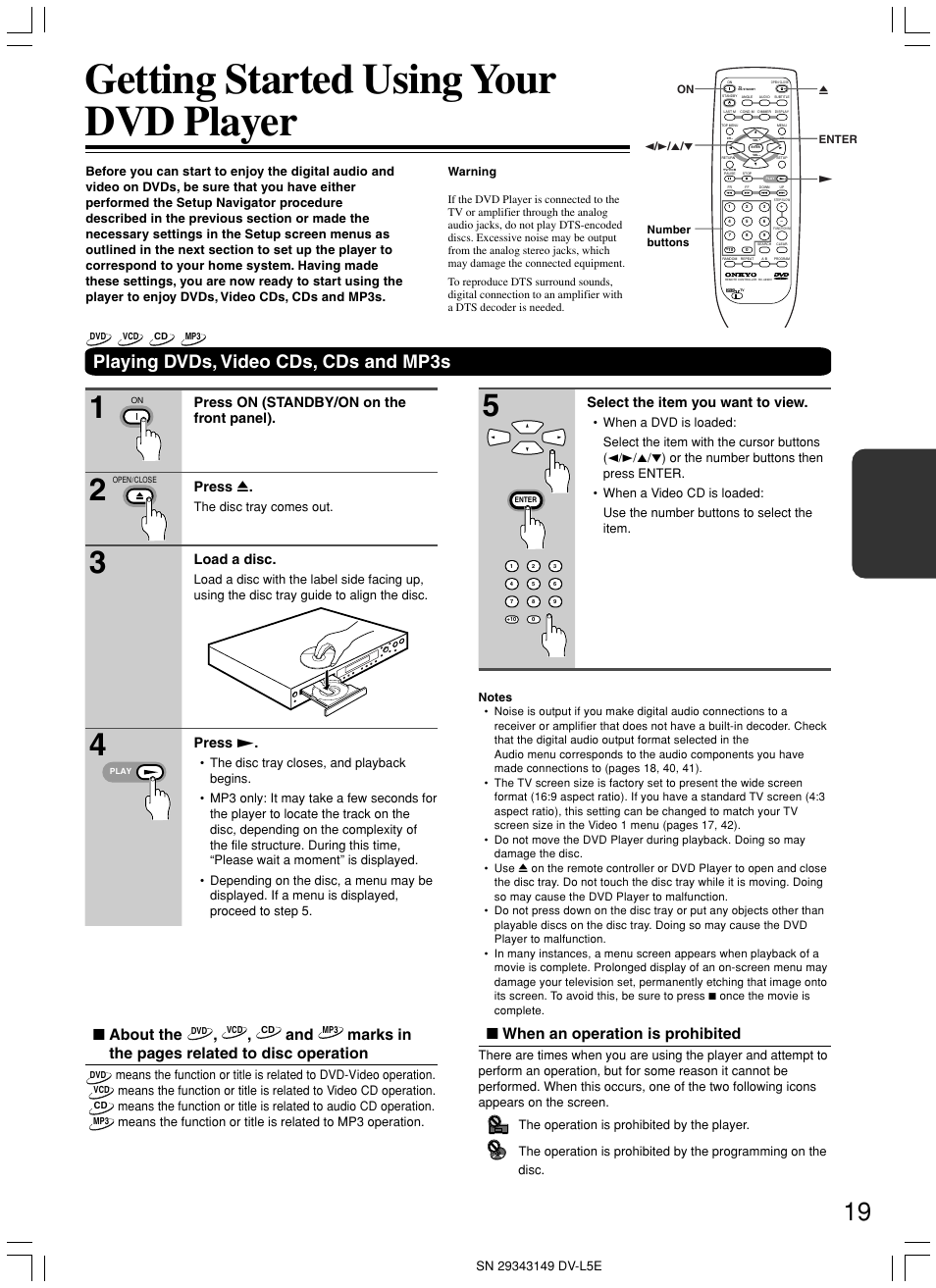 Getting started using your dvd player, Playing dvds, video cds, cds and mp3s, When an operation is prohibited | About the, Marks in the pages related to disc operation, Press on (standby/on on the front panel). press 0, Load a disc, Select the item you want to view, Press, The disc tray comes out | Onkyo DV-L5 User Manual | Page 19 / 60