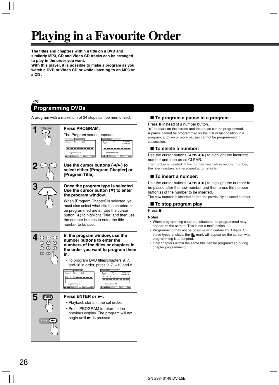 Playing in a favourite order, Programming dvds, Press program | Press enter or, The program screen appears, Press 8 instead of a number button, Press 7 | Onkyo DV-L5 User Manual | Page 28 / 60