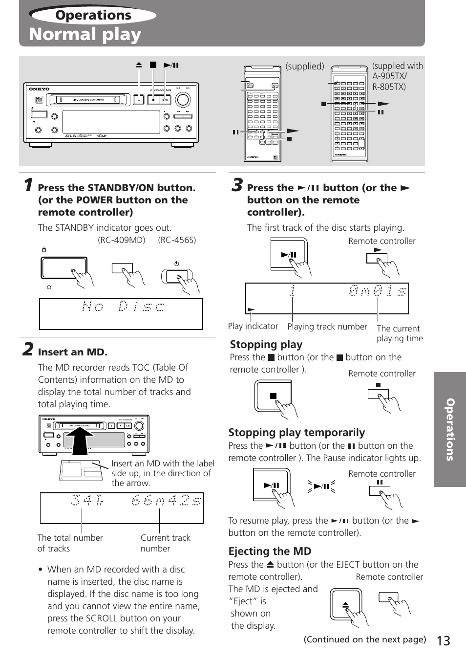 Normal play, Operations, Stopping play | Stopping play temporarily, Ejecting the md, Insert an md, The standby indicator goes out, The first track of the disc starts playing, Remote controller, Power | Onkyo MD-105TX User Manual | Page 13 / 52