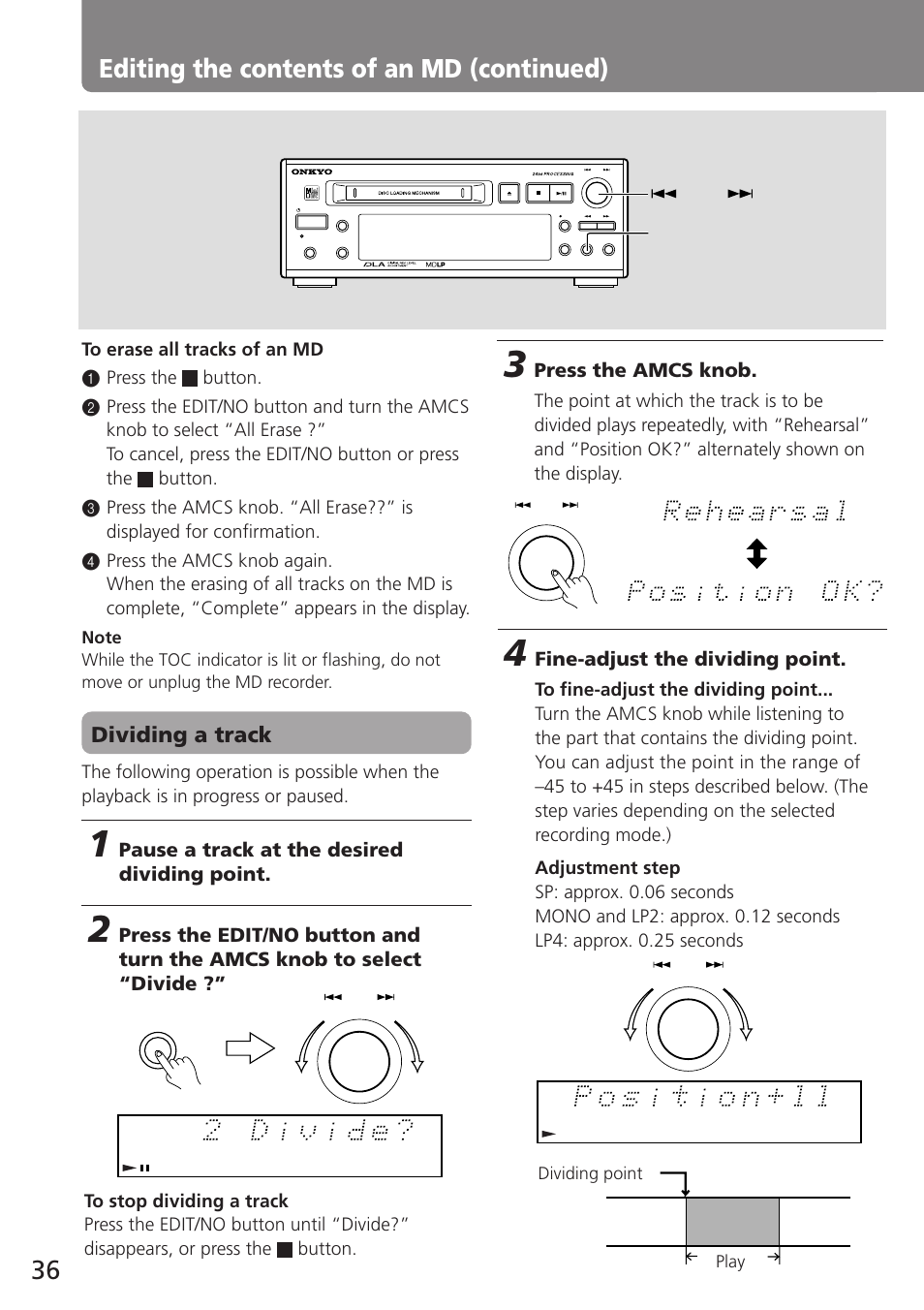 36 editing the contents of an md (continued), Dividing a track, Pause a track at the desired dividing point | Fine-adjust the dividing point, Press the amcs knob, Dividing point play | Onkyo MD-105TX User Manual | Page 36 / 52