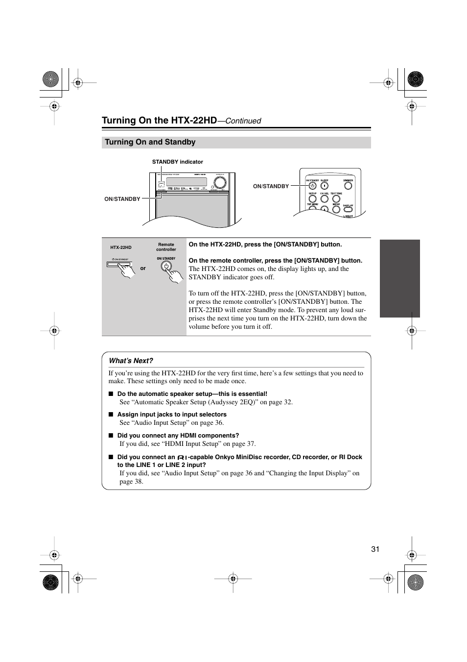 Turning on and standby, Do the automatic speaker setup—this is essential, Assign input jacks to input selectors | Did you connect any hdmi components, Turning on the htx-22hd | Onkyo HTX-22HD User Manual | Page 31 / 76