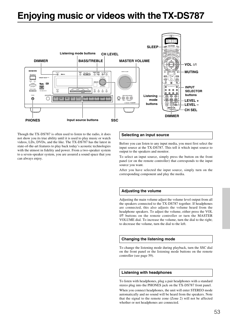 Enjoying music or videos with the tx-ds787, Changing the listening mode, Listening with headphones | Selecting an input source, Adjusting the volume, Input source buttons | Onkyo TX-DS787 User Manual | Page 53 / 76