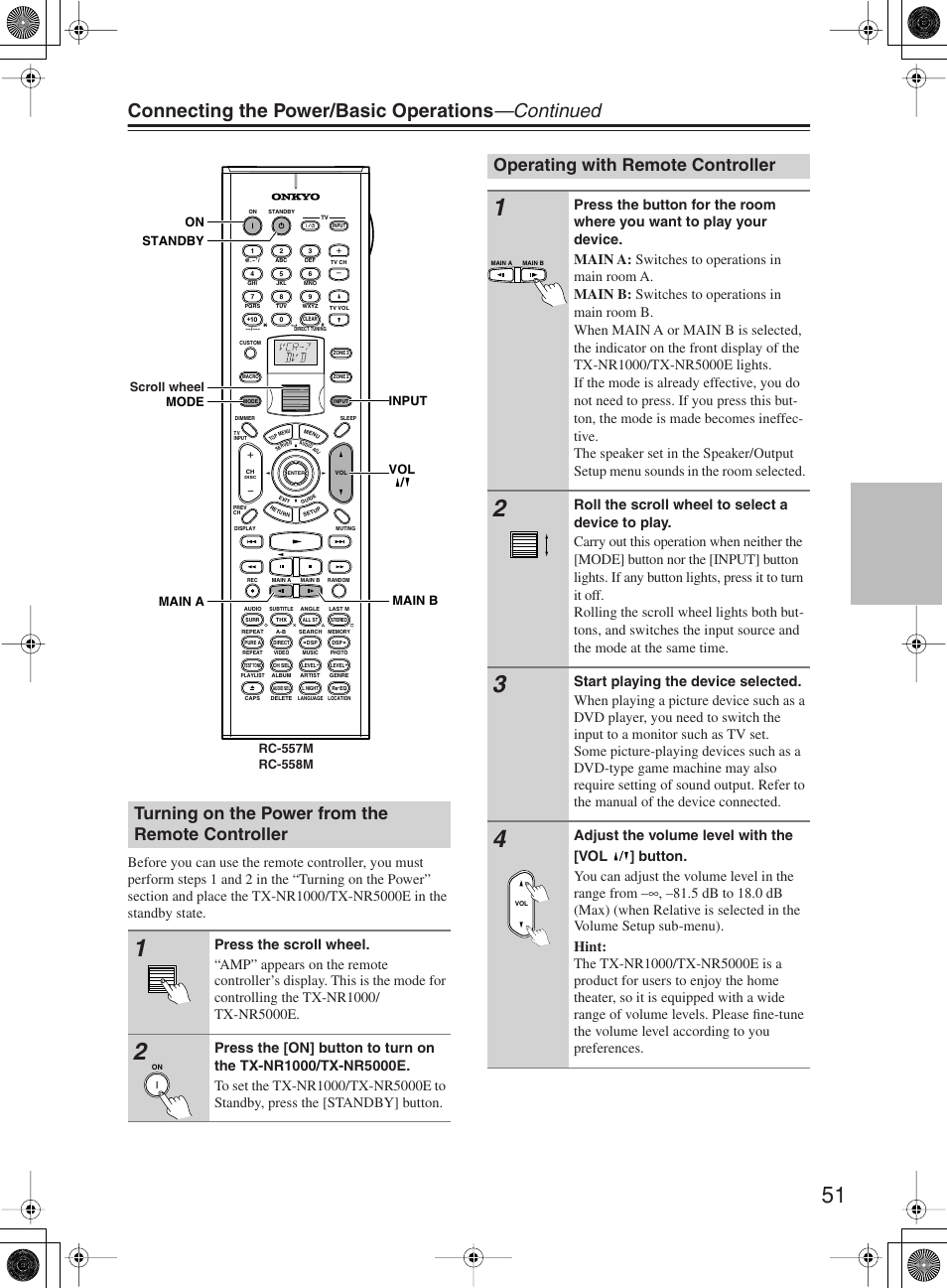 Connecting the power/basic operations —continued, Turning on the power from the remote controller, Operating with remote controller | Onkyo TX-NR1000 User Manual | Page 51 / 152