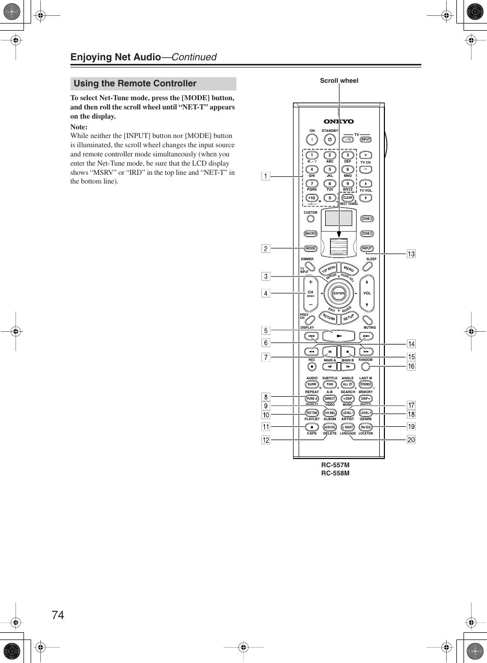 Enjoying net audio —continued, Using the remote controller | Onkyo TX-NR1000 User Manual | Page 74 / 152