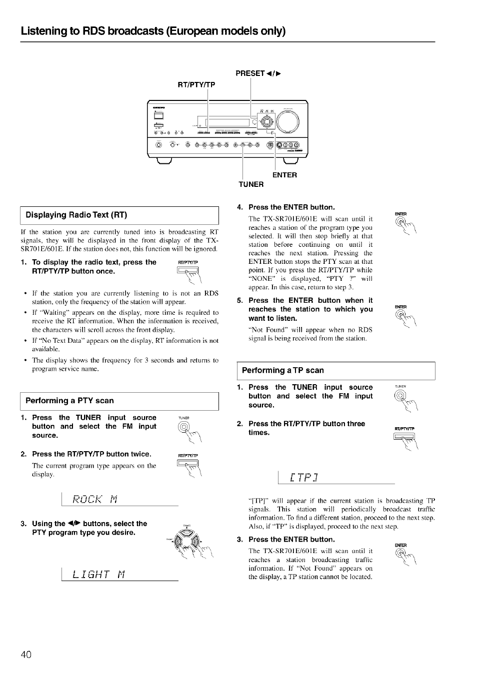 Performing a pty scan, Performing a fi'y scan, Listening to rds broadcasts (european modeis oniy) | Onkyo TX-SR601 User Manual | Page 40 / 80