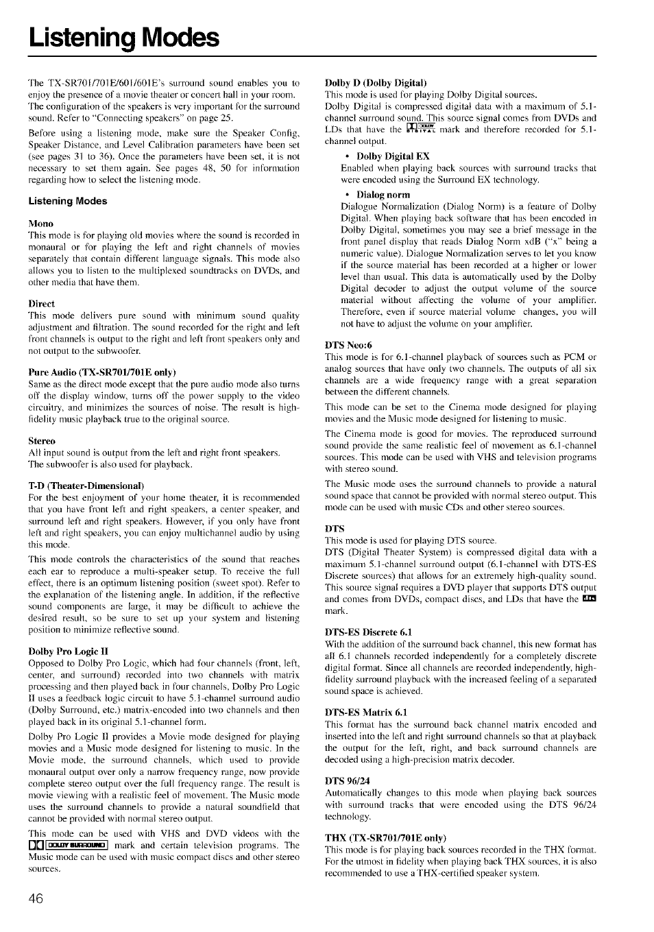 Listening modes, Mono, Direct | Pure audio (tx-sr701/701e only), Stereo, T-d (theater-dimensional), Dolby pro logic ii, Dolby d (dolby digital), Dts neo:6, Dts-es discrete 6.1 | Onkyo TX-SR601 User Manual | Page 46 / 80