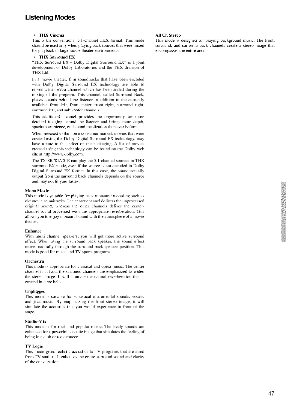 Thx cinema, Thx vsurround ex, Mono movie | Enhance, Orchestra, Unplugged, Studio-mix, Tv logic, All ch stereo, Listening modes | Onkyo TX-SR601 User Manual | Page 47 / 80