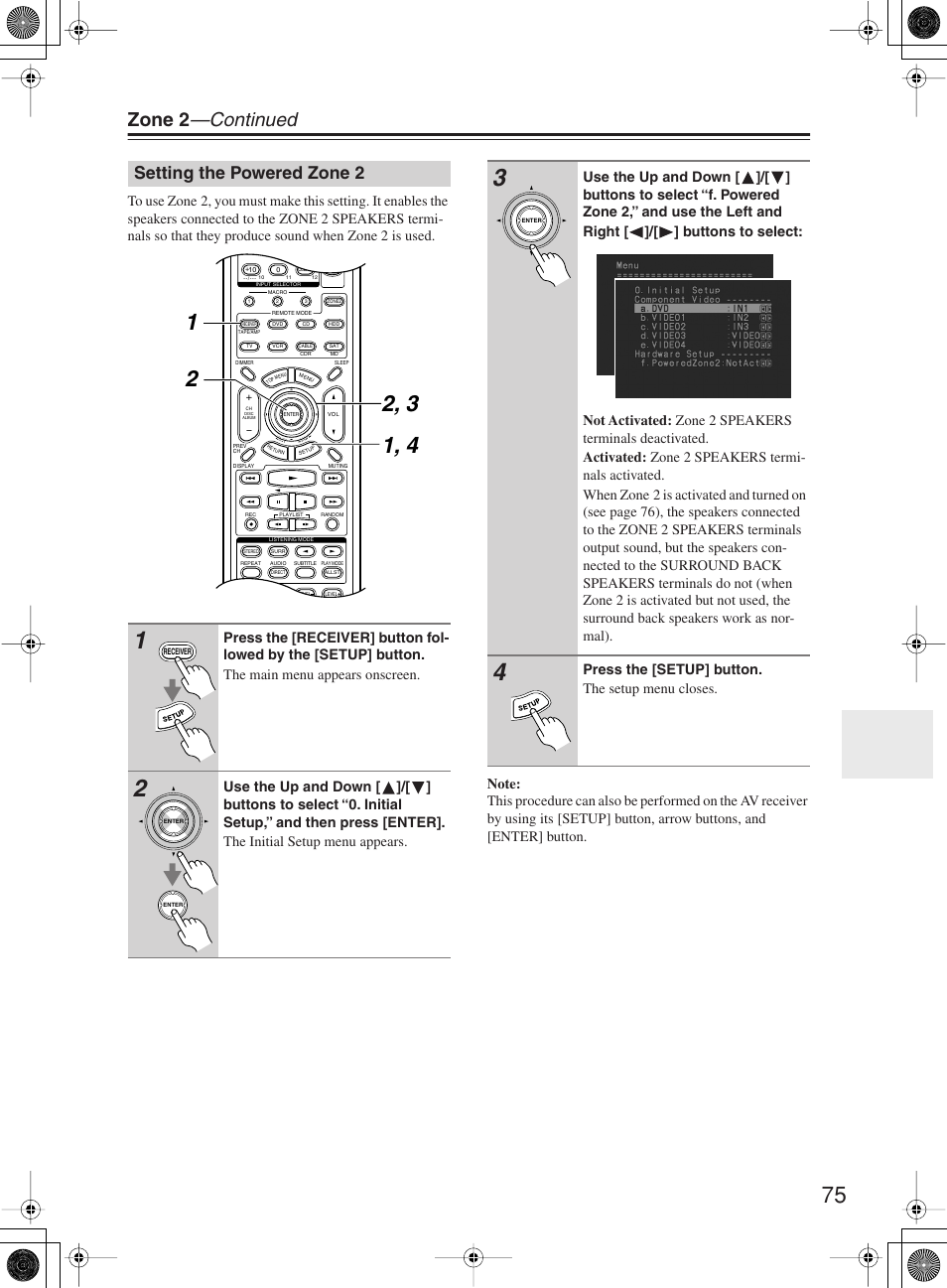 Zone 2 —continued, Setting the powered zone 2, Press the [setup] button. the setup menu closes | Onkyo TX-SR603X User Manual | Page 75 / 88
