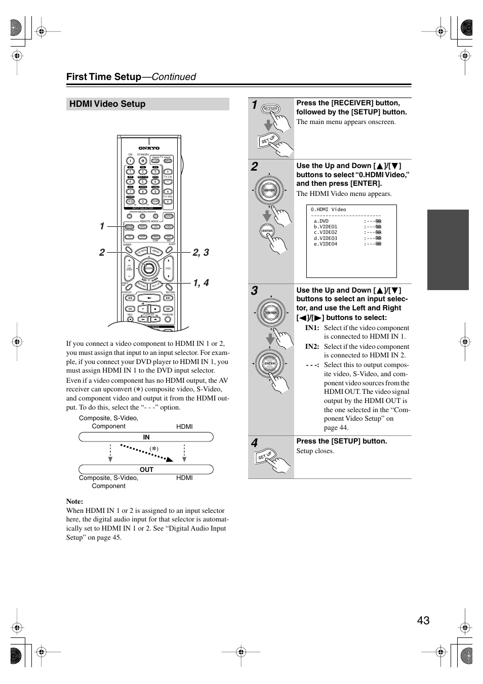 First time setup —continued, Hdmi video setup, Press the [setup] button. setup closes | Onkyo TX-SR804E User Manual | Page 43 / 96