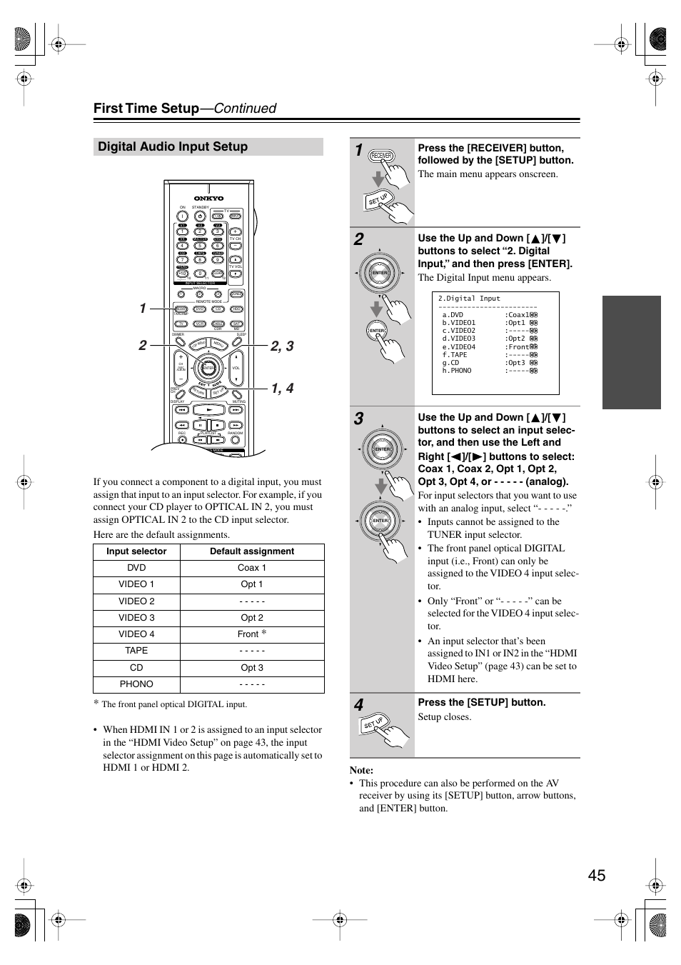 First time setup —continued, Digital audio input setup, Press the [setup] button. setup closes | Onkyo TX-SR804E User Manual | Page 45 / 96