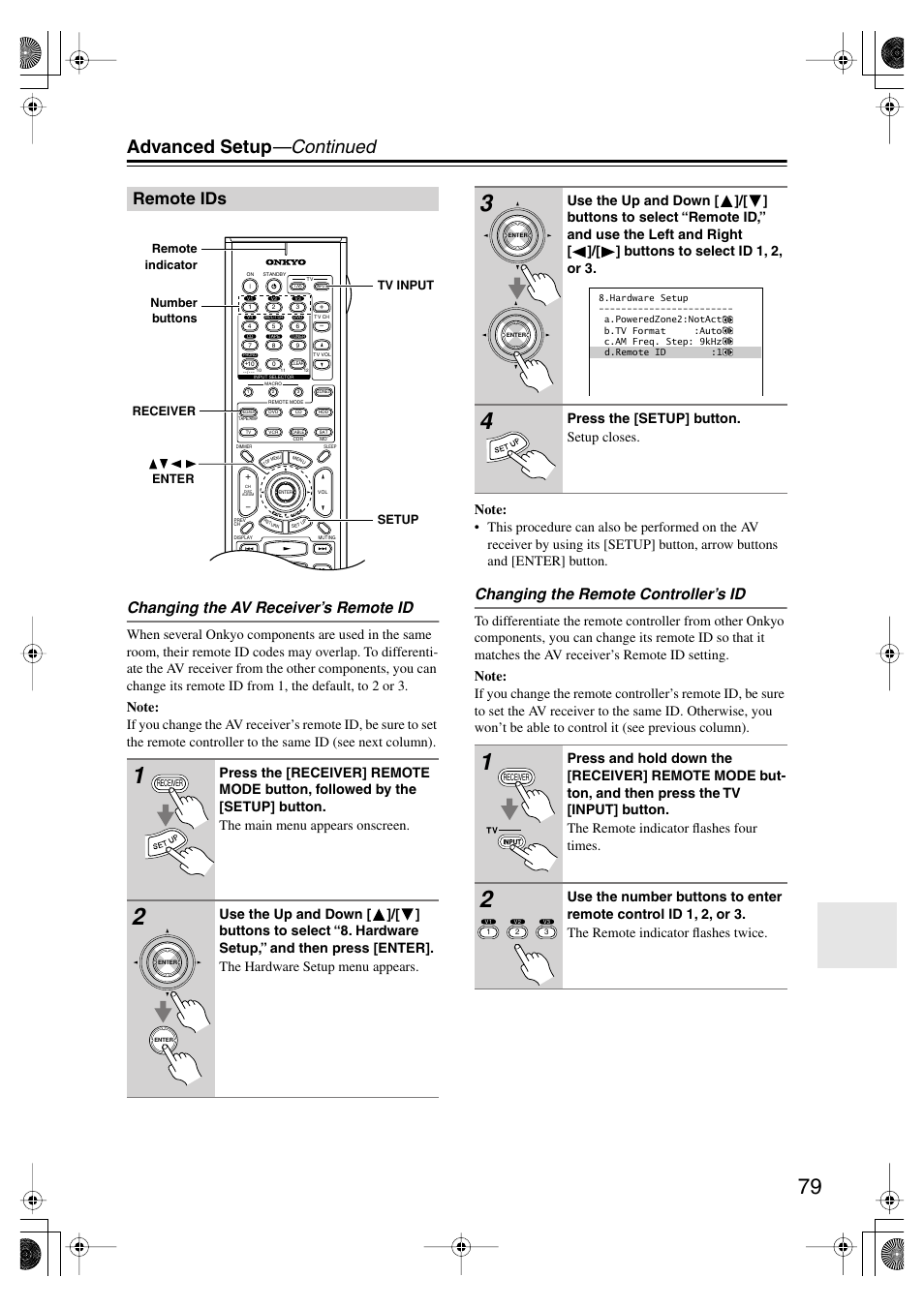 Advanced setup —continued, Remote ids, Changing the av receiver’s remote id | Changing the remote controller’s id, Press the [setup] button. setup closes | Onkyo TX-SR804E User Manual | Page 79 / 96