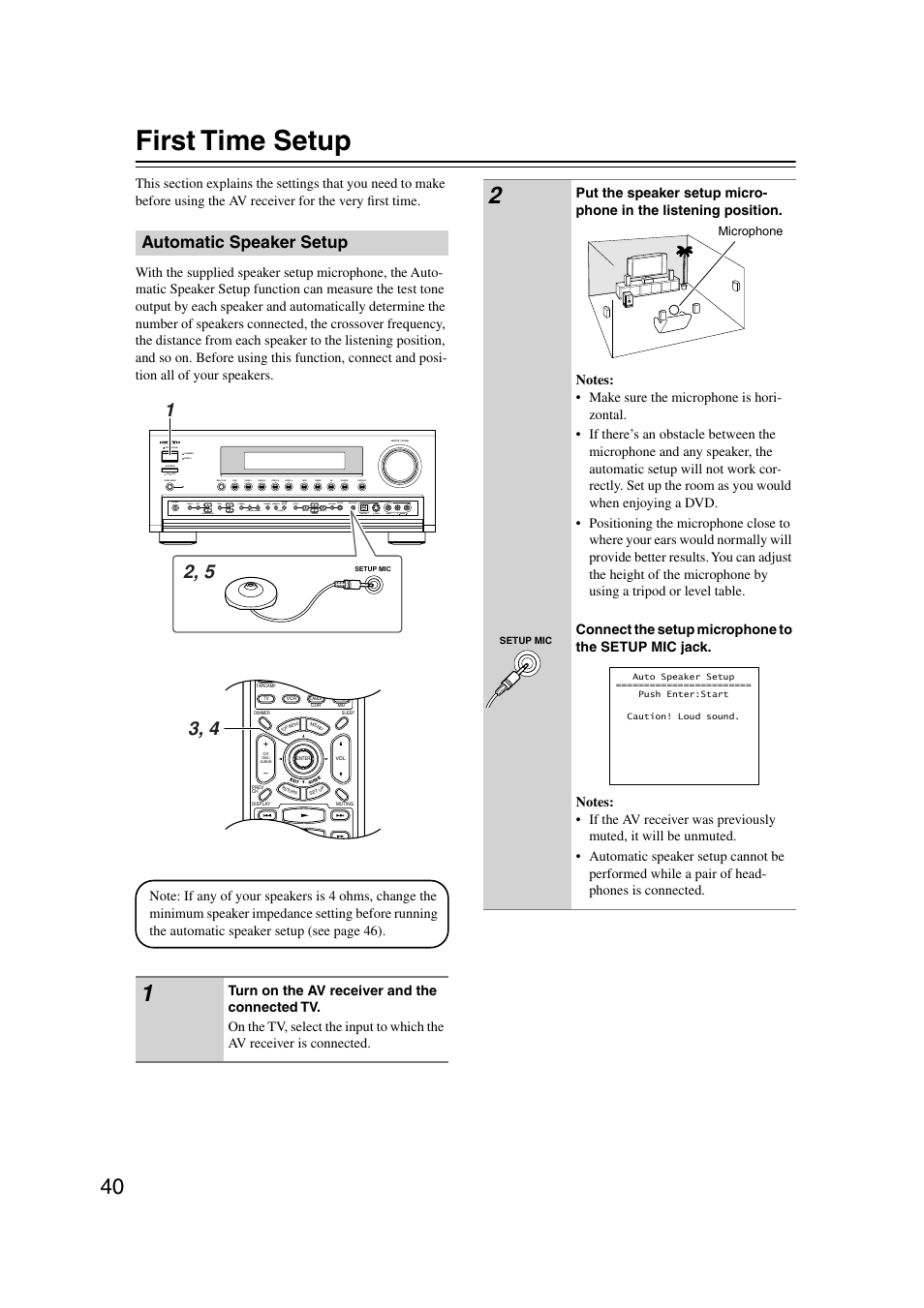 First time setup, Automatic speaker setup, Setup mic (40) | Onkyo TX-SR804 User Manual | Page 40 / 96