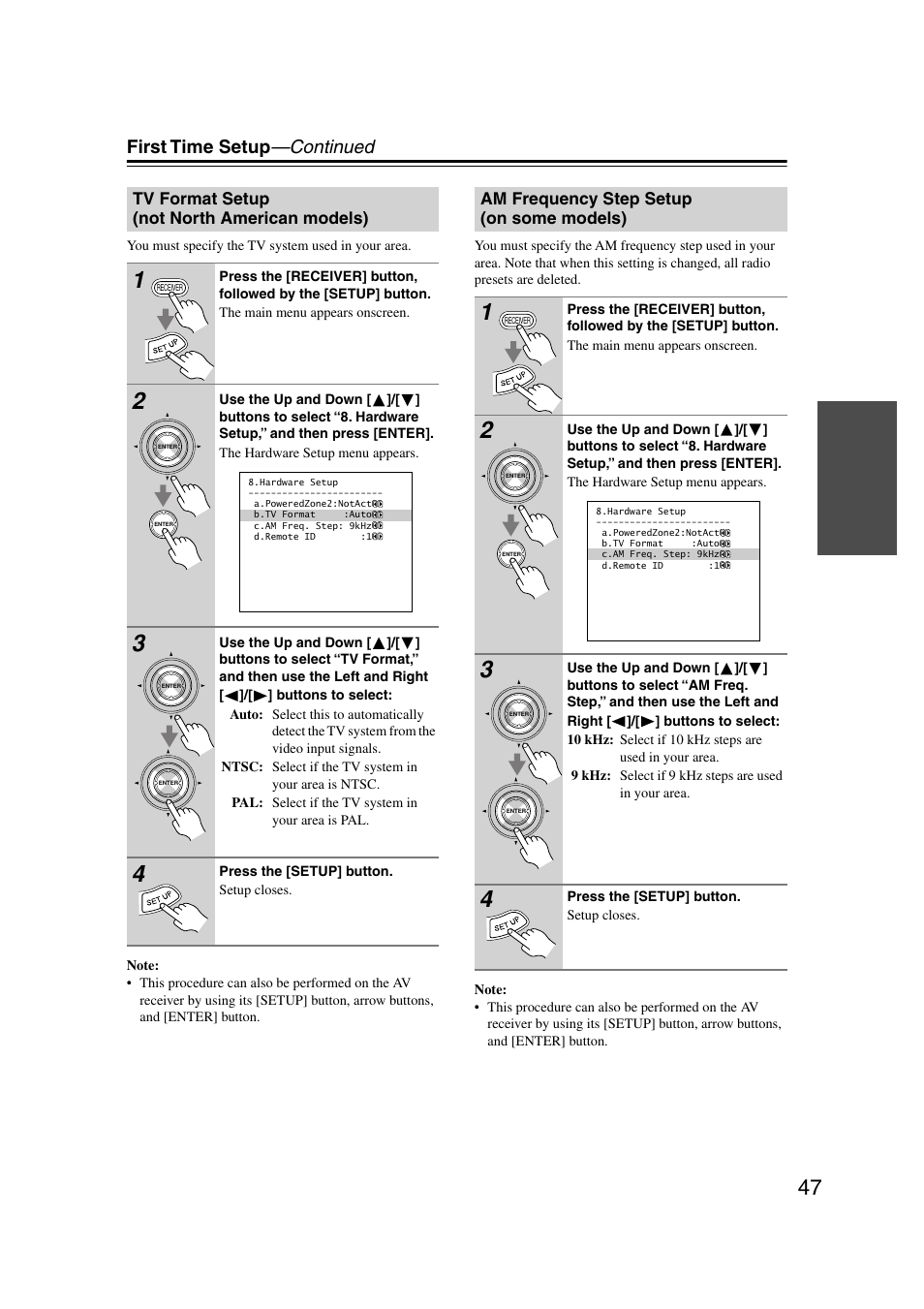 Tv format setup (not north american models), Am frequency step setup (on some models), Tv format setup | Not north american models), Am frequency step setup, On some models), First time setup —continued | Onkyo TX-SR804 User Manual | Page 47 / 96