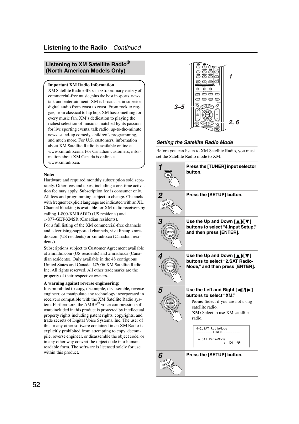 Listening to xm satellite radio, Listening to the radio —continued, North american models only) | Setting the satellite radio mode, Press the [tuner] input selector button, Press the [setup] button | Onkyo TX-SR804 User Manual | Page 52 / 96