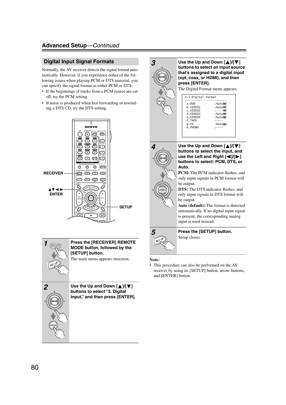 Digital input signal formats, Advanced setup —continued, Press the [setup] button. setup closes | Setup receiver enter | Onkyo TX-SR804 User Manual | Page 80 / 96