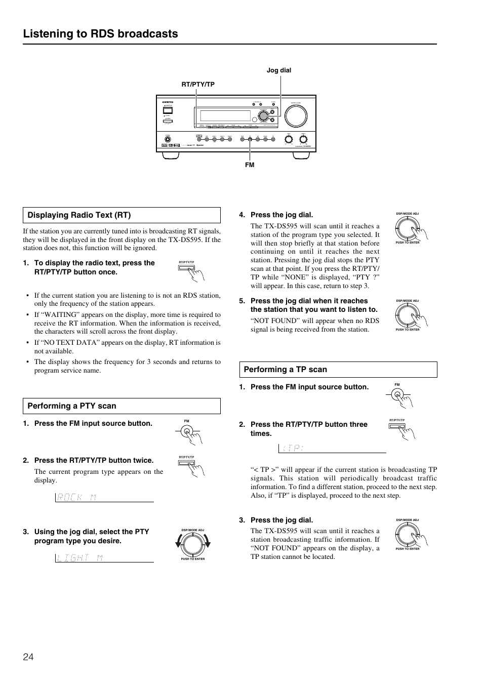 Listening to rds broadcasts, Displaying radio text (rt), Performing a pty scan | Performing a tp scan, Press the fm input source button, Standby off on, Ch level | Onkyo TX-DS595 User Manual | Page 24 / 52