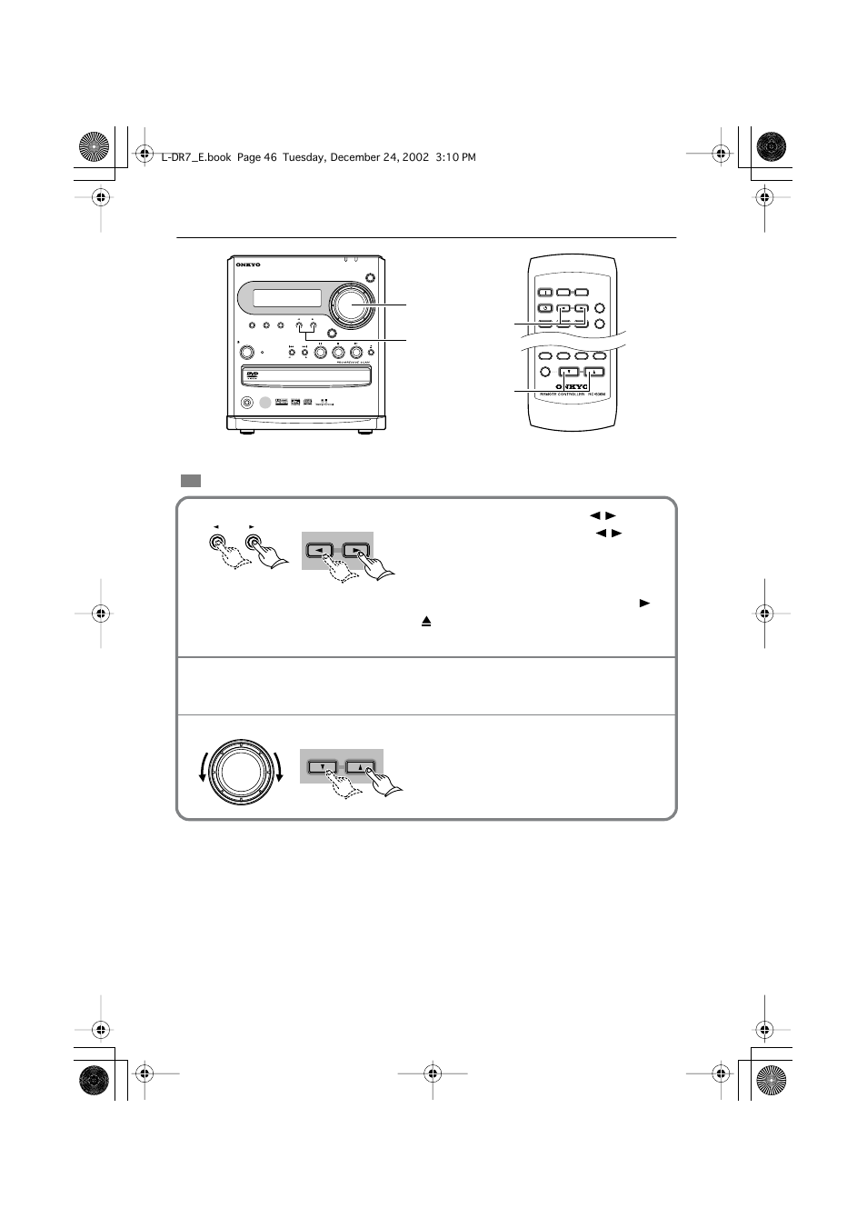 Playing a connected source, Press input selector, On the remote controller or input | Pdr-155, The volume can set to min, 1 through 79, or max | Onkyo L-DR7 User Manual | Page 46 / 128