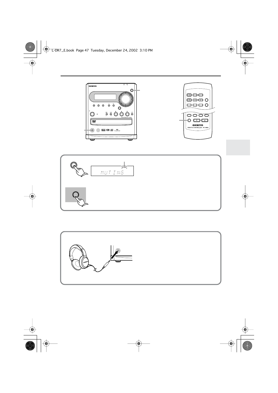 Muting the sound, Listening through headphones, Muting the sound listening through headphones | Playing a connected source, Muting the sound ■ listening through headphones, Press muting on the unit or remote controller, Muting, Muting phones, Flash | Onkyo L-DR7 User Manual | Page 47 / 128