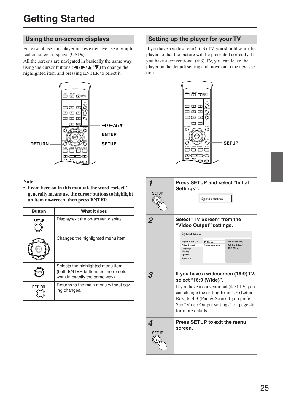 Getting started, Using the on-screen displays, Setting up the player for your tv | Press setup and select “initial settings, Press setup to exit the menu screen, Enter / / / setup return, Setup | Onkyo DV-SP503E User Manual | Page 25 / 68