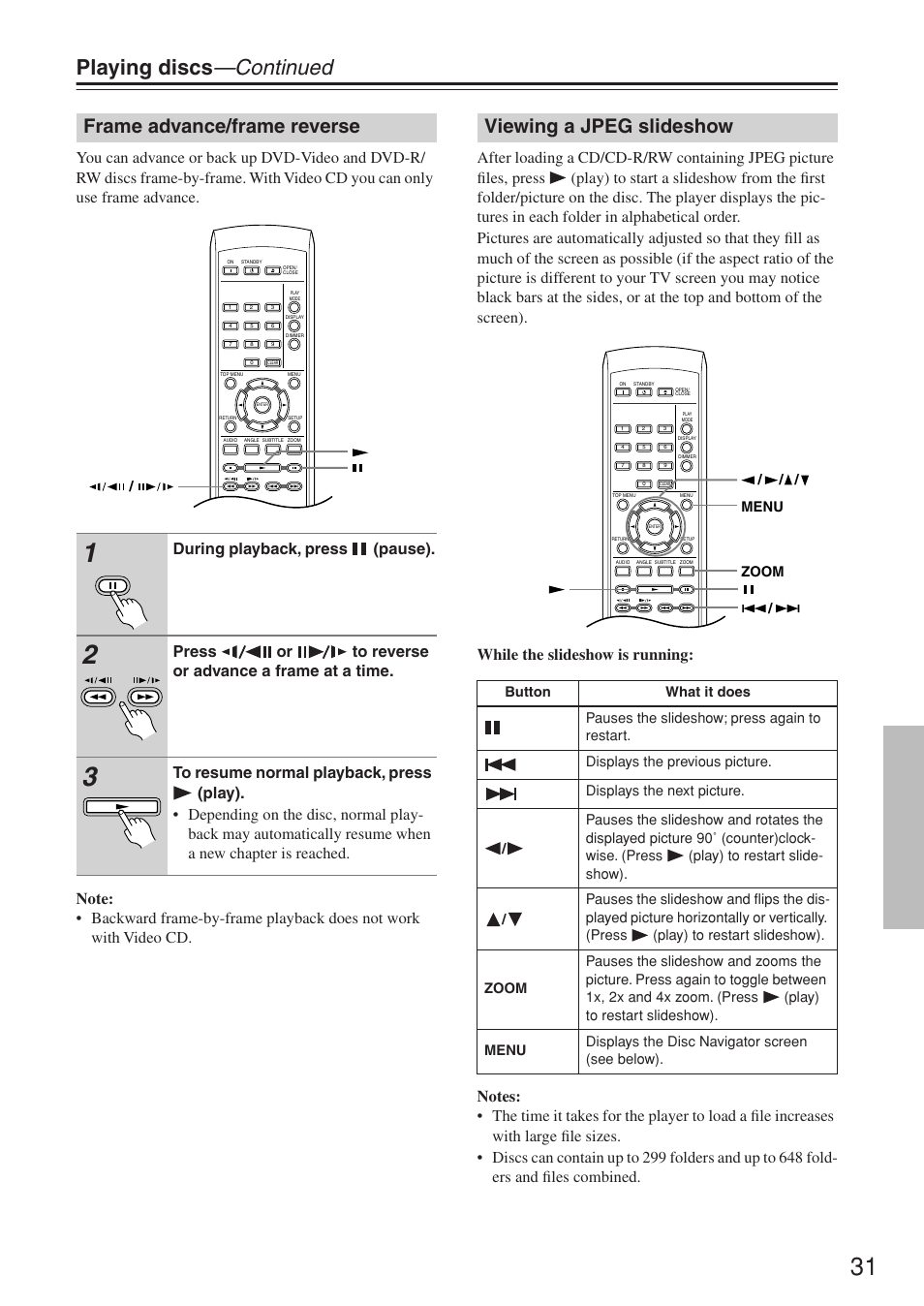 Playing discs —continued, Frame advance/frame reverse, Viewing a jpeg slideshow | During playback, press (pause), Press or to reverse or advance a frame at a time | Onkyo DV-SP503E User Manual | Page 31 / 68