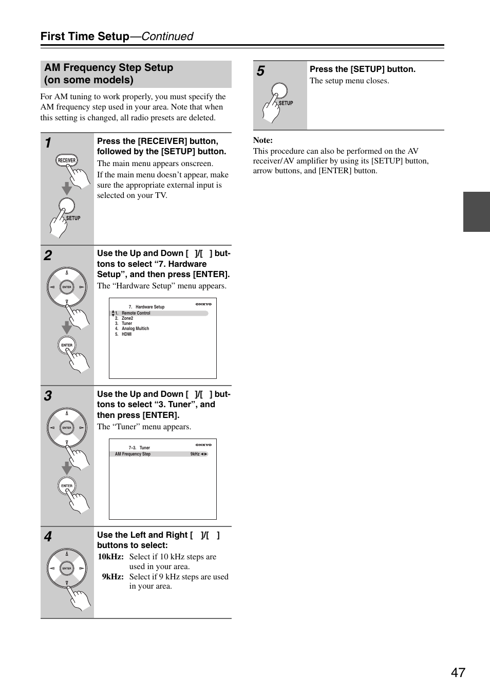 Am frequency step setup (on some models), First time setup —continued | Onkyo TX-SA706 User Manual | Page 47 / 120
