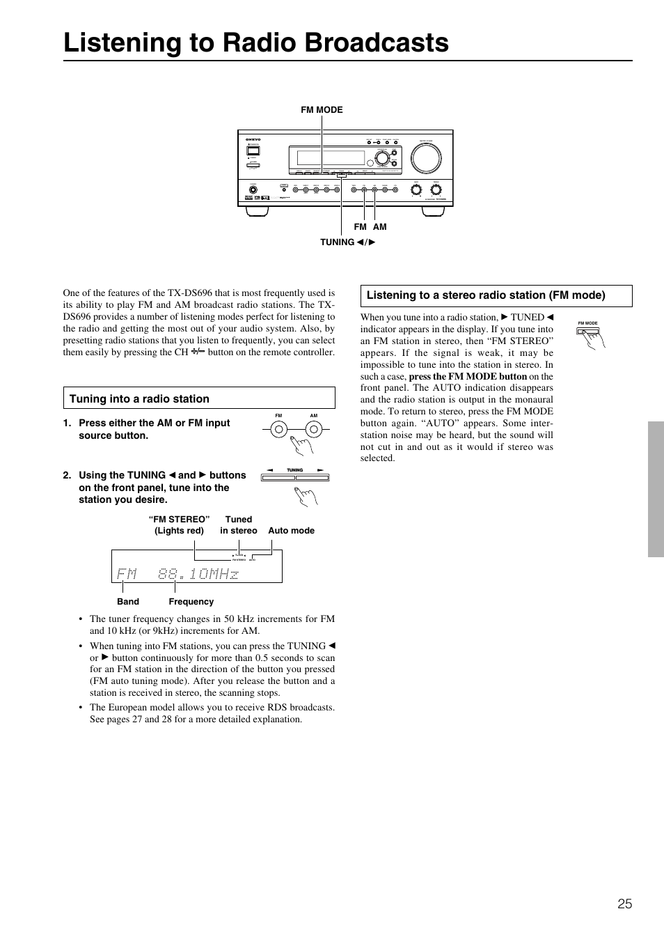 Listening to radio broadcasts, Tuning into a radio station, Listening to a stereo radio station (fm mode) | Standby off on, Rec out zone 2 zone 2 level ch level | Onkyo TX-DS696 User Manual | Page 25 / 64