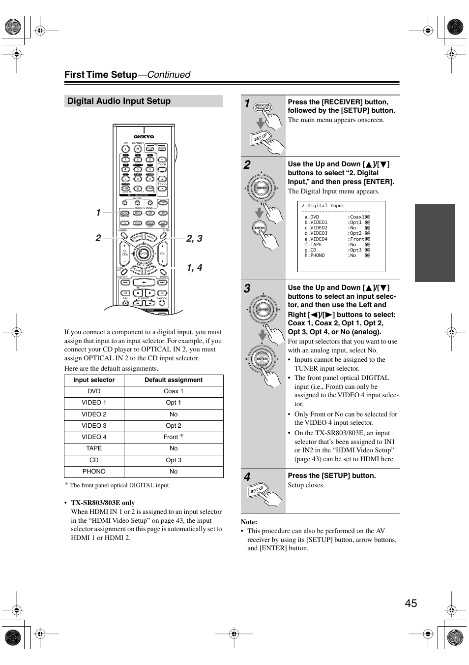First time setup —continued, Digital audio input setup, Press the [setup] button. setup closes | Onkyo TX-SR803/803E User Manual | Page 45 / 104