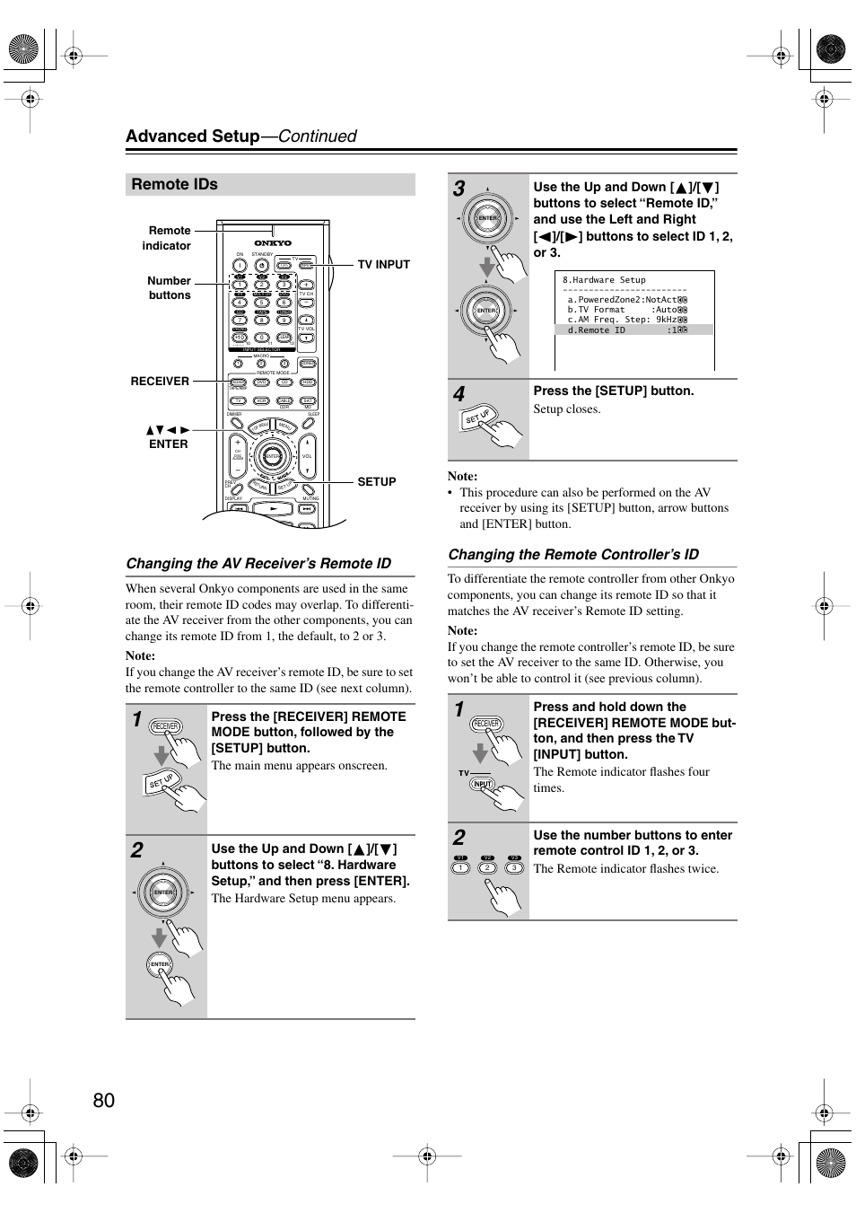 Advanced setup —continued, Remote ids, Changing the av receiver’s remote id | Changing the remote controller’s id, Press the [setup] button. setup closes | Onkyo TX-SR803/803E User Manual | Page 80 / 104