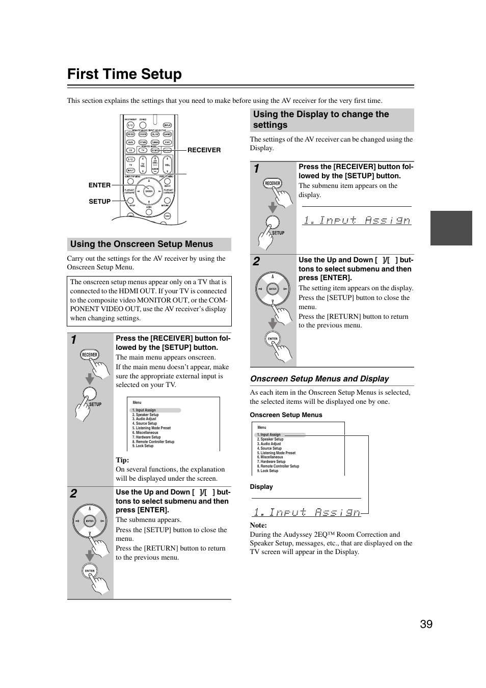 First time setup, Using the onscreen setup menus, Using the display to change the settings | Onkyo TX SR607 User Manual | Page 39 / 108