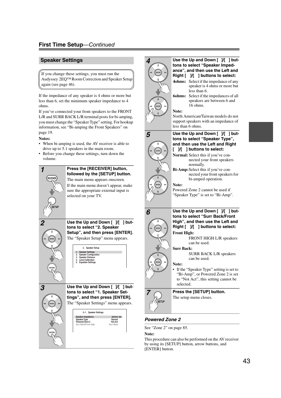 Speaker settings, First time setup —continued | Onkyo TX SR607 User Manual | Page 43 / 108