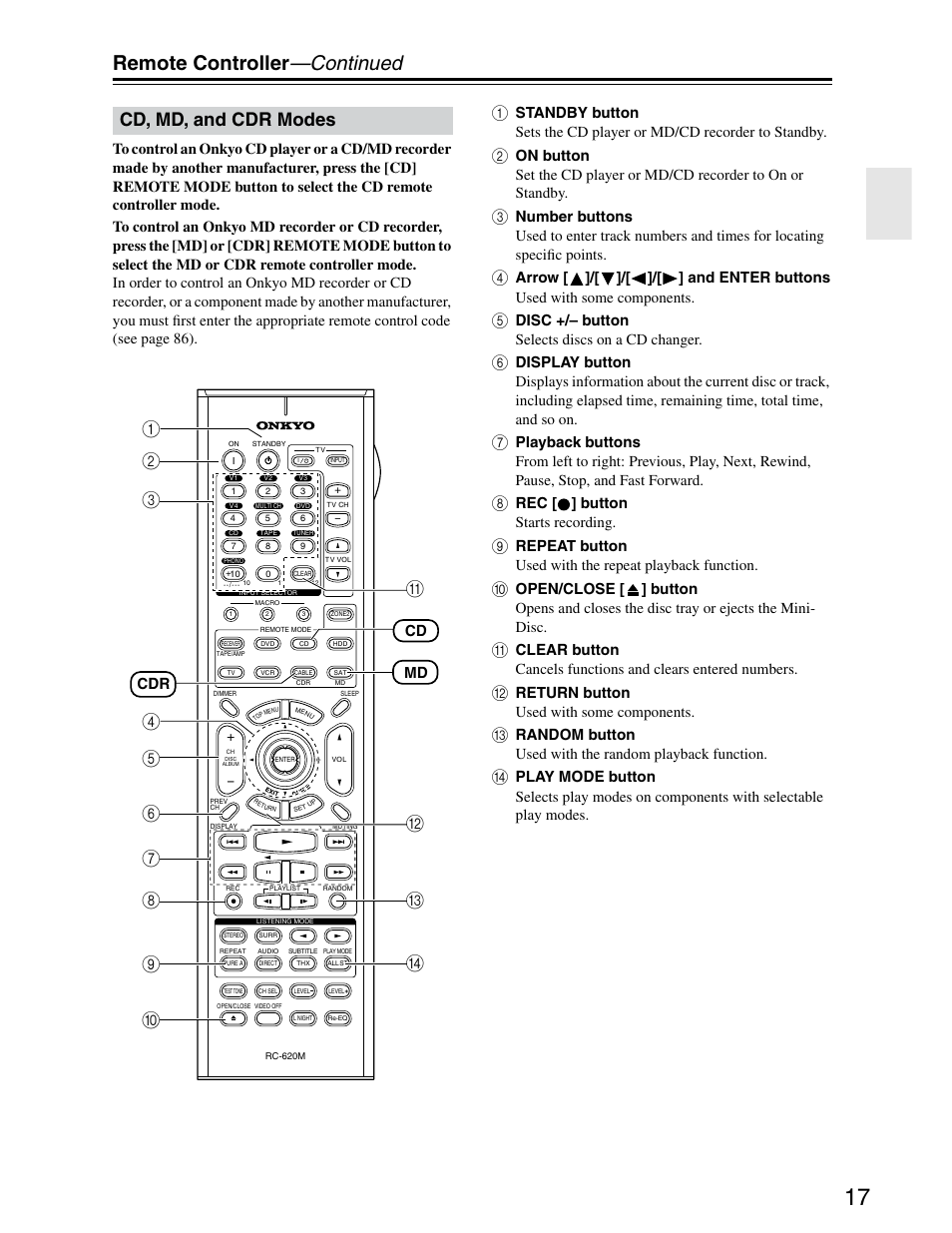 Remote controller —continued, Cd, md, and cdr modes, Disc +/– button selects discs on a cd changer | Rec [ ] button starts recording, Return button used with some components, Md cdr cd | Onkyo TX-SR703/703E User Manual | Page 17 / 116