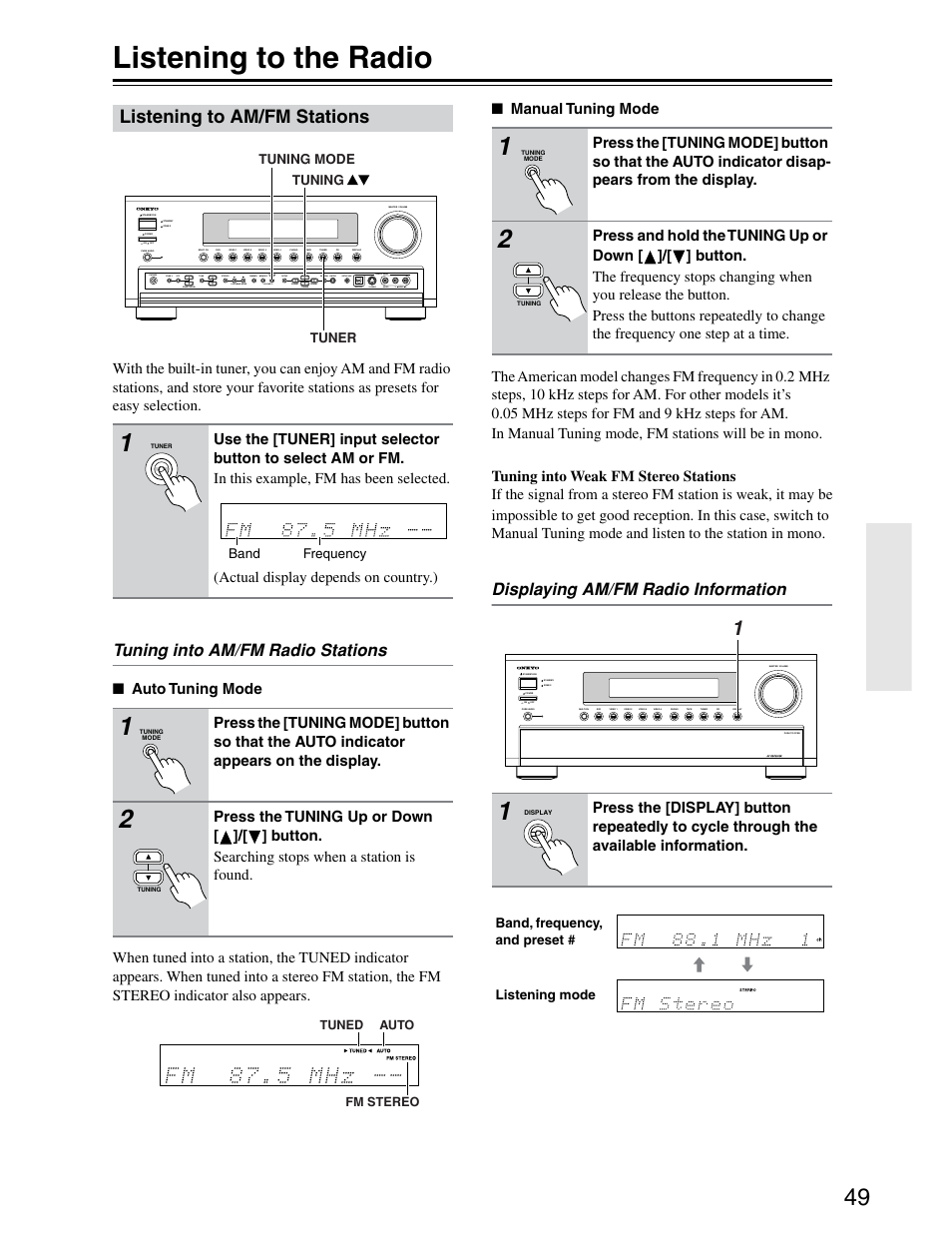 Listening to am / fm, Listening to the radio, Listening to am/fm stations | Tuning into am/fm radio stations, Displaying am/fm radio information | Onkyo TX-SR703/703E User Manual | Page 49 / 116