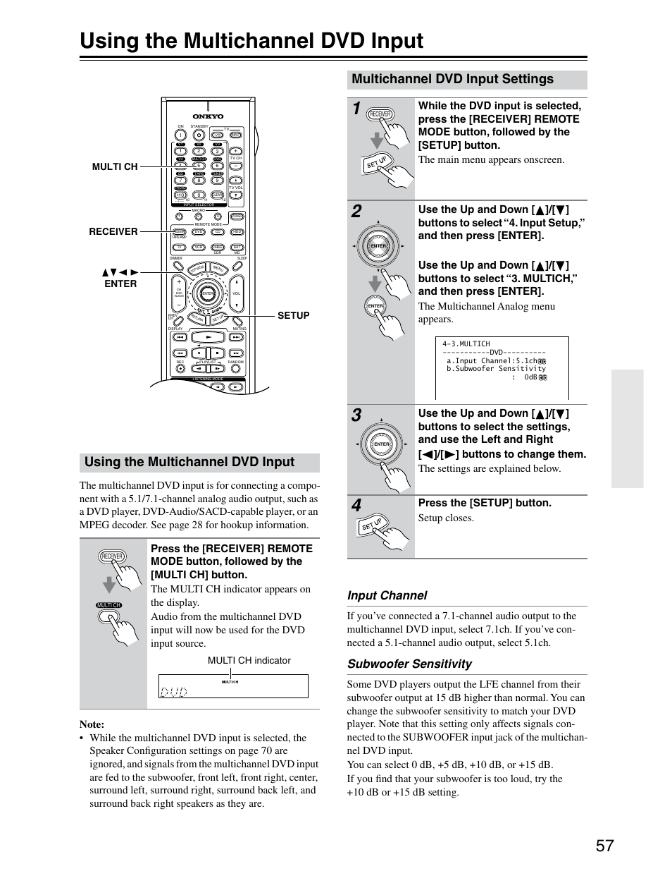 Using the multichannel dvd input, Multichannel dvd input settings, Input channel | Subwoofer sensitivity, Press the [setup] button. setup closes, Receiver multi ch setup enter, Multi ch indicator | Onkyo TX-SR703/703E User Manual | Page 57 / 116